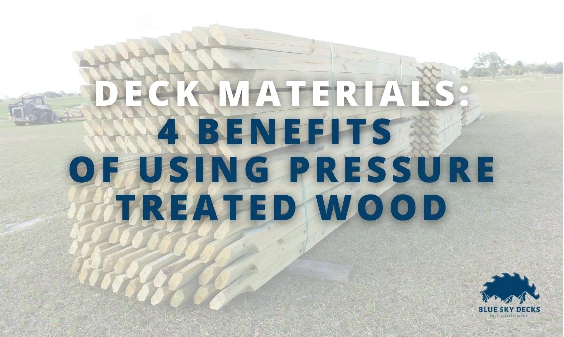 benefits of pressure treated wood