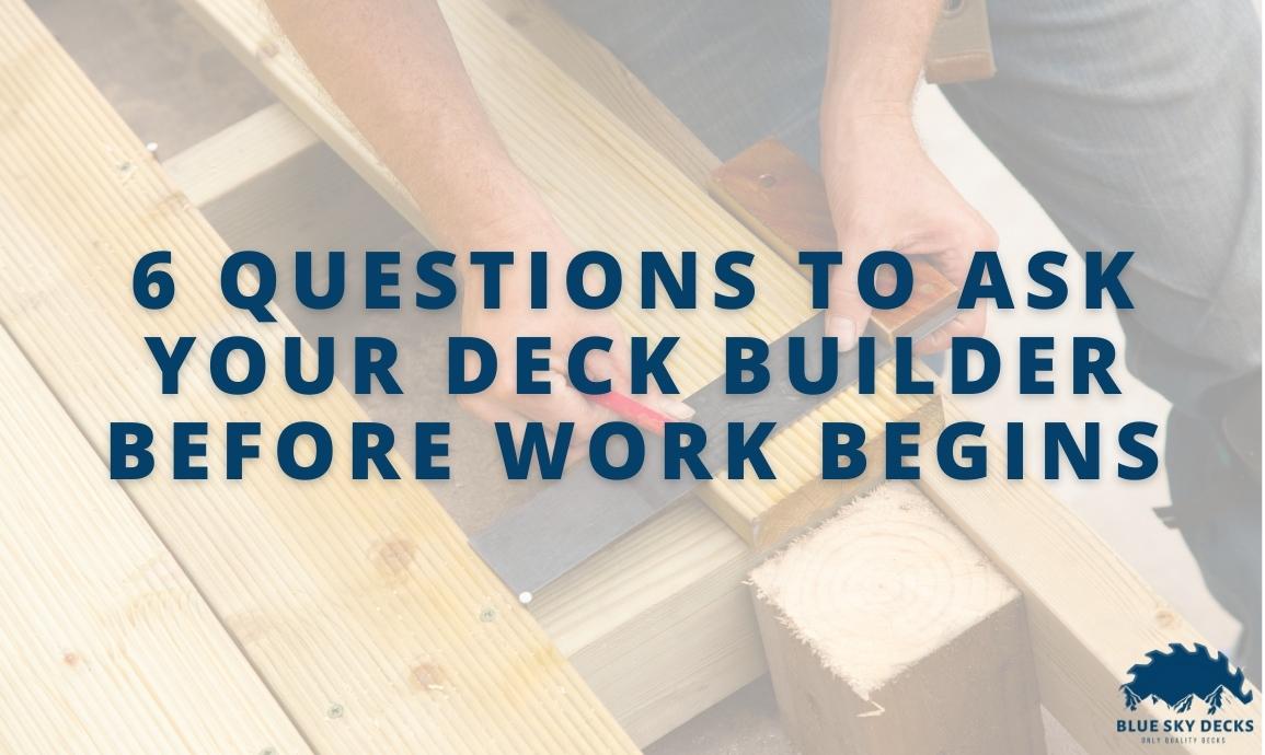 questions for your deck builder