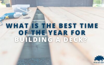 What Is the Best Time of Year for Building a Deck?